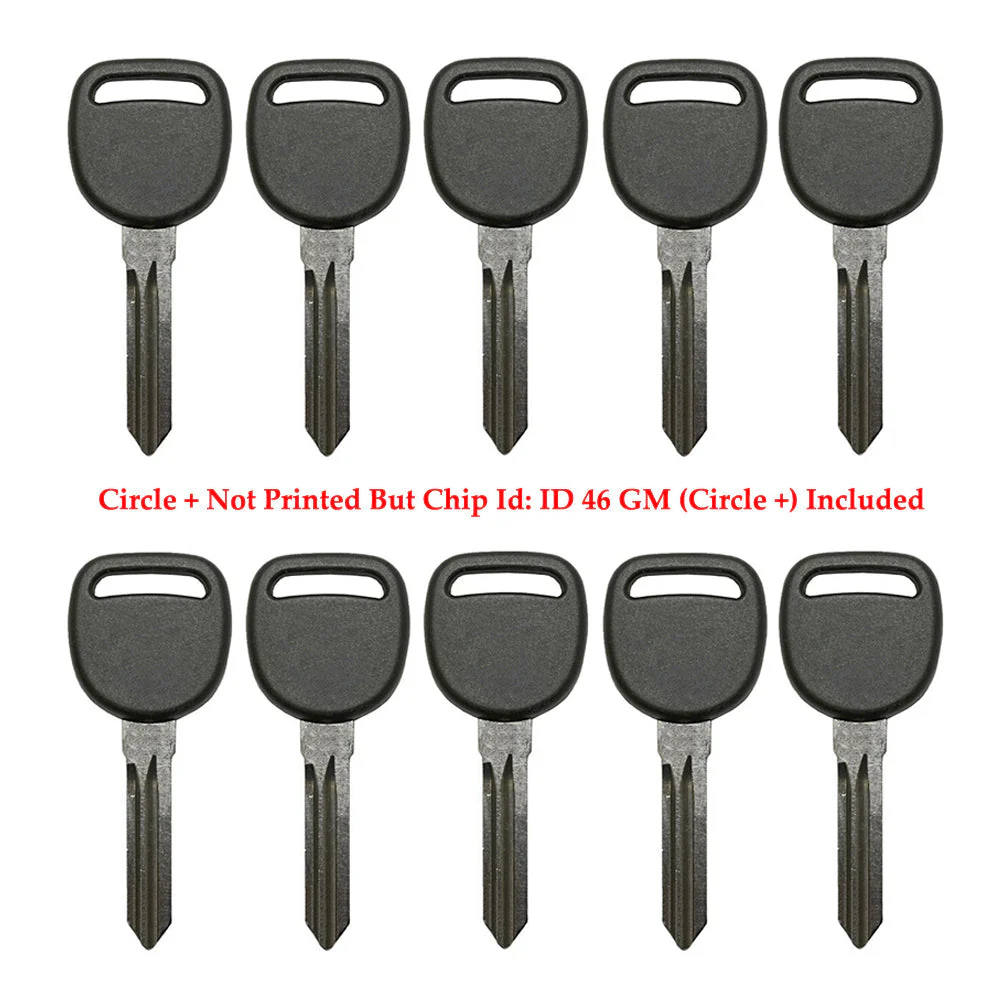 2005 - 2017 GM Transponder key - ID46 - Chip (Circle+) - Z Keyway - B111-PT (10 Pack) Questions & Answers